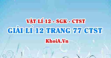 Giải Vật lí 12 trang 77 Chân trời Sáng tạo